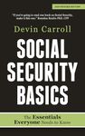 Social Security Basics: The Essentials Everyone Needs to Know