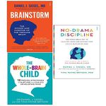 Daniel J Siegel 3 Books Collection Set (Brainstorm, Whole Brain Child, No Drama Discipline)