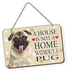 Printjas Pug Dog Quote Printed Wall Hanging - Sign Board for Living Room/Home/Office, Designer Gift for Family, Friends, Housewarming Gift Idea