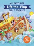 My Favorite Lift-the-Flap Bible Stories