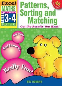 Excel Early Skills Maths Book 1: Patterns, Sorting and Matching Ages 3-4