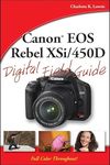 Canon EOS Rebel XSi / 450D Digital Field Guide