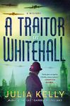 A Traitor in Whitehall: A Mystery: 1