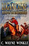 Logan Caine: Blood on the Uncompahgre: A Western Adventure (A Logan Caine Western Adventure Book 1)