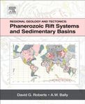 Regional Geology and Tectonics: Phanerozoic Rift Systems and Sedimentary Basins: Volume 2: Phanerozoic Rift Systems and Sedimentary Basins