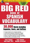 The Big Red Book of Spanish Vocabulary: 30,000 Words Including Cognates, Roots, And Suffixes (Big Book Of Verbs Series): 30,000 Words through Cognates, Roots, and Suffixes (NTC FOREIGN LANGUAGE)