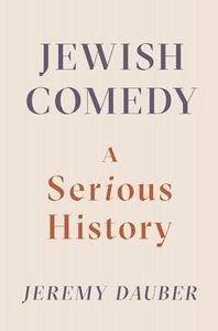 Jewish Comedy: A Serious History