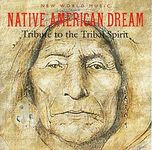 Native American Dream: Tribute to t