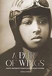 A Pair of Wings: A Novel Inspired b