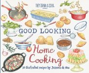 Good Looking Home Cooking: 30 Illus