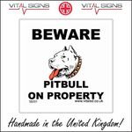 SE031 Beware Pitbull On Property SIGN fierce hard guard protect chase bark bite 200mm x 200mm Sticker/Sav - White Background