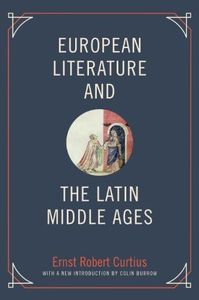 European Literature and the Latin Middle Ages (Bollingen Series Book 36)