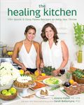 The Healing Kitchen: 175+ Quick & Easy Paleo Recipes to Help You Thrive