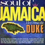 Soul Of Jamaica / Here Comes The Duke (Expanded Edition)