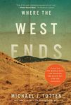 Where the West Ends: Stories From the Middle East, the Balkans, the Black Sea, and the Caucasus