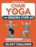 Chair Yoga for Seniors Over 60: How
