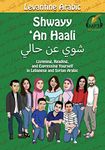 Levantine Arabic: Shwayy 'An Haali: Listening, Reading, and Expressing Yourself in Lebanese and Syrian Arabic