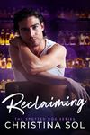 Reclaiming: A Friends to Lovers Romantic Suspense (The Spotted Dog Series Book 2)