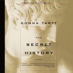 The Secret History: A Novel