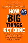 How Big Things Get Done: The Surpri