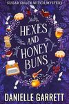 Hexes and Honey Buns: A Sugar Shack Witch Mystery (Sugar Shack Witch Mysteries Book 5)