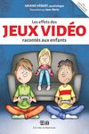 Les effets des jeux vidéo racontés aux enfants