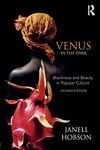 Venus in the Dark: Blackness and Beauty in Popular Culture