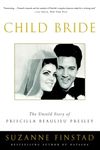 Child Bride: The Untold Story of Priscilla Beaulieu Presley