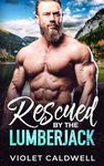 Rescued by the Lumberjack (Lost Coast Lumberjacks Book 1)