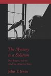 The Mystery to a Solution: Poe, Borges, and the Analytic Detective Story