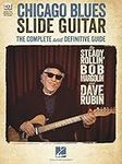 Chicago Blues Slide Guitar The Complete and Definitive Guide (Hal Leonard)