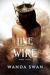 Live Wire: A new adult fantasy love