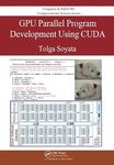 GPU Parallel Program Development Using CUDA (Chapman & Hall/CRC Computational Science)