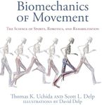 Biomechanics of Movement: The Scien