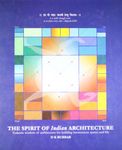 The Spirit of Indian Architecture