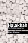 Halakhah: The Rabbinic Idea of Law: 13 (Library of Jewish Ideas)