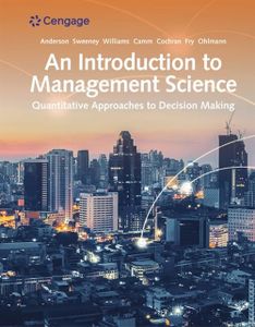 An Introduction to Management Science: Quantitative Approach