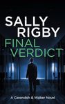 Final Verdict: A Cavendish & Walker Novel - Book 6