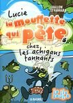 Lucie la mouffette qui pète chez les achigans tannants: LUCIE LA MOUFFETTE.. T5-ACHIGANS TANNANTS