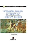 Behavioural Ecology of Siberian and European Roe Deer (Chapman & Hall Wildlife Ecology and Behaviour Series)