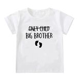 Boys Girls Only Child to Big Brother Sister Tees Toddler T Shirt Tops Sibling Clothes Outfit (Only Child to Big Brother 2-White, 2-3 Years)