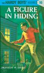 Hardy Boys 16: A Figure in Hiding (The Hardy Boys)