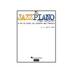 Jazz Piano from Scratch: A How-To Guide for Students and Teachers