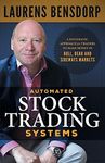 Automated Stock Trading Systems: A Systematic Approach for Traders to Make Money in Bull, Bear and Sideways Markets