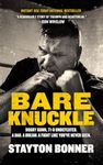 Bare Knuckle: Bobby Gunn, 73-0 Undefeated. a Dad. a Dream. a Fight Like You've Never Seen.