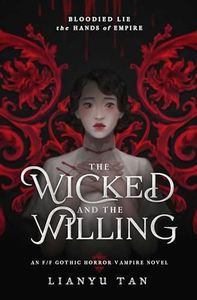 The Wicked and the Willing: An F/F Gothic Horror Vampire Novel