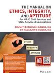 The Manual on Ethics, Integrity, and Aptitude for UPSC Civil Services and State Services Examinations