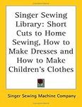 Singer Sewing Library: Short Cuts t
