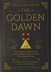 The Golden Dawn: The Original Account of the Teachings, Rites, and Ceremonies of the Hermetic Order