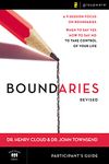 Boundaries Bible Study Participant's Guide---Revised: When To Say Yes, How to Say No to Take Control of Your Life